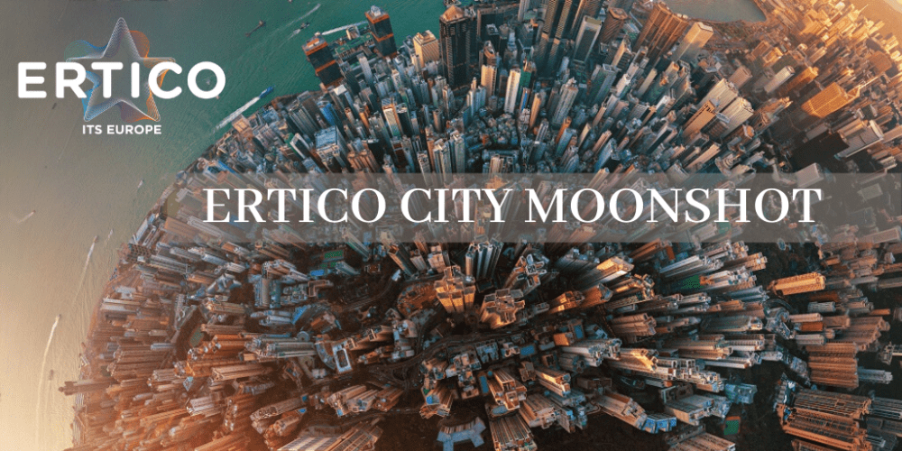 ERTICO launches the City Moonshot to engage, inspire and empower cities