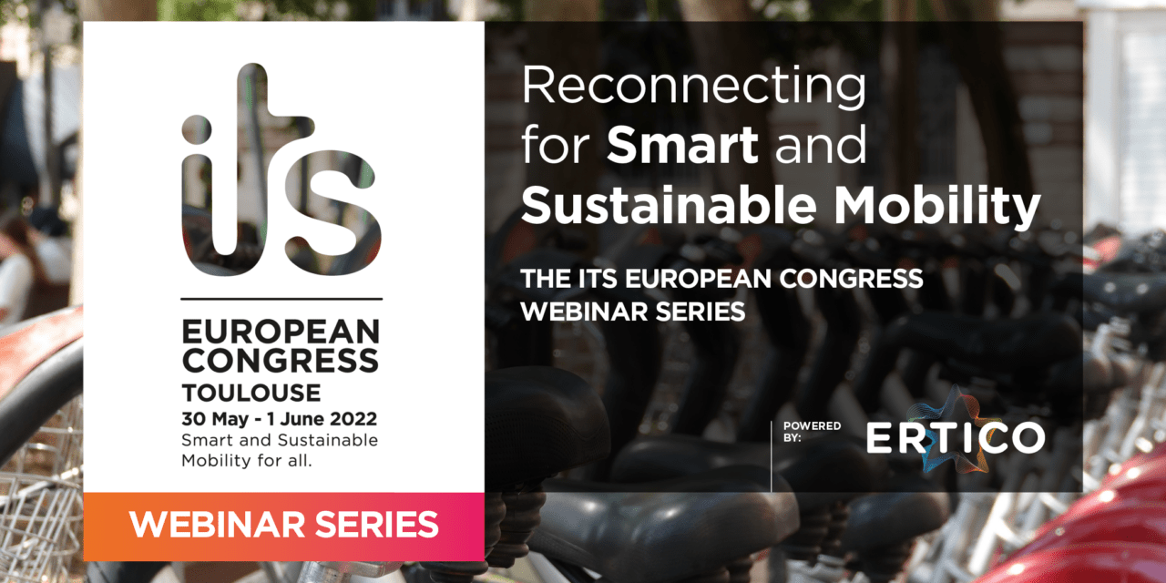 Get ready for this year’s ITS Congress Webinar Series