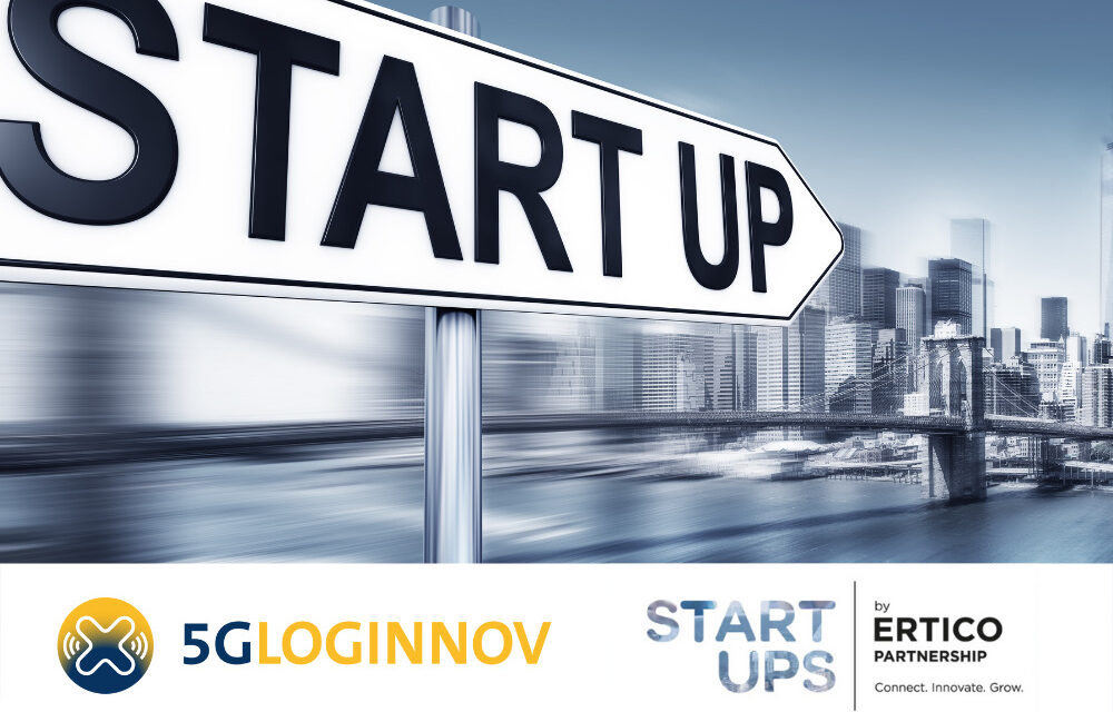 Keep an eye on 5G-LOGINNOV start-ups