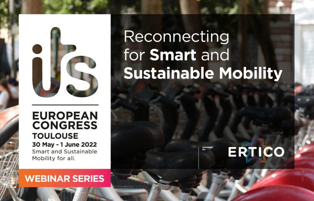 ITS European Congress Webinar 4: Services for Cities & Citizens – Mobility at your door