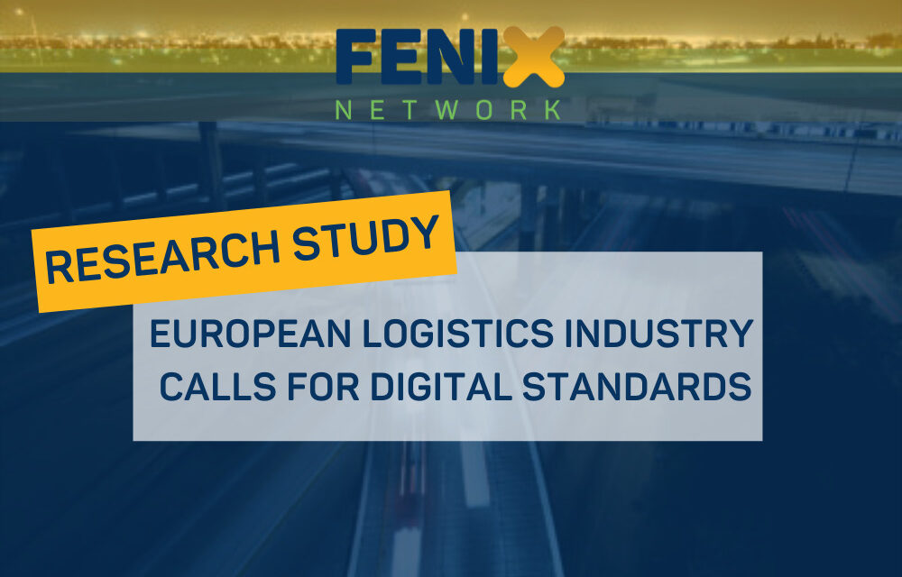 Research study validates FENIX Network goal of improved processes in transport and logistics sector