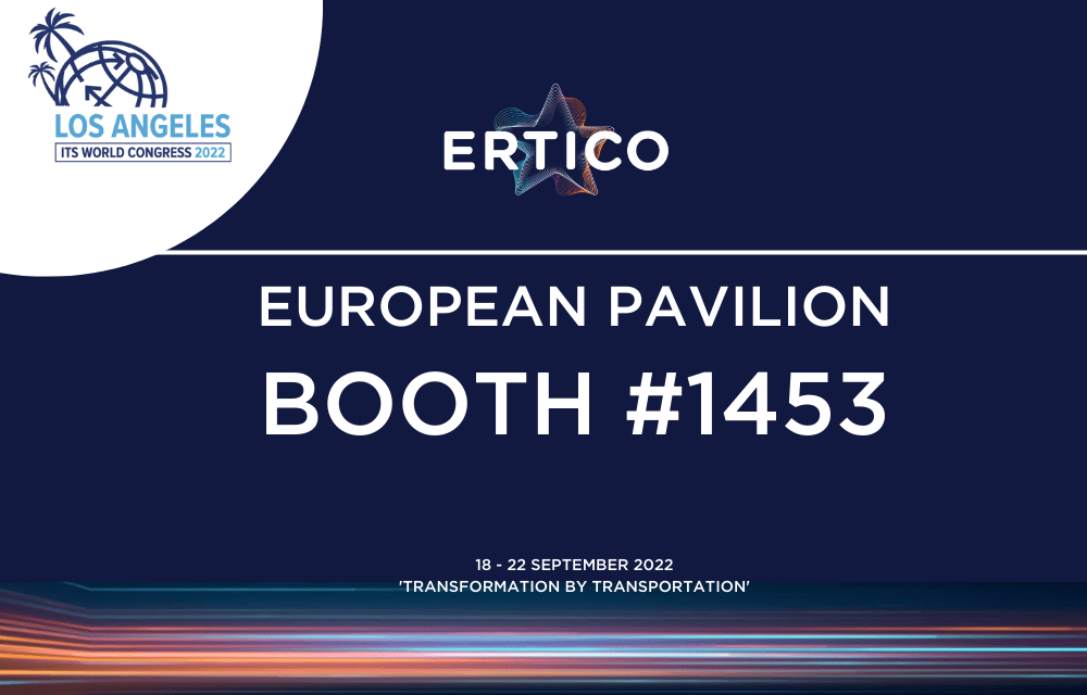 ERTICO presents: European Pavilion & European Sessions at ITS World Congress 2022
