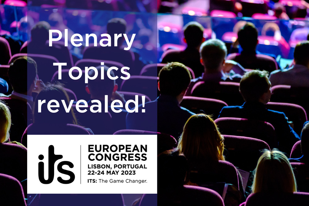 ITS European Congress 2023 in Lisbon reveals Plenary Topics - ERTICO ...