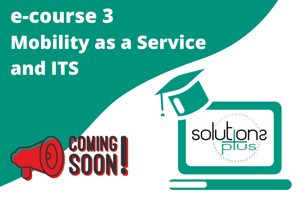 A closer look at the SOLUTIONSplus third e-course on MaaS