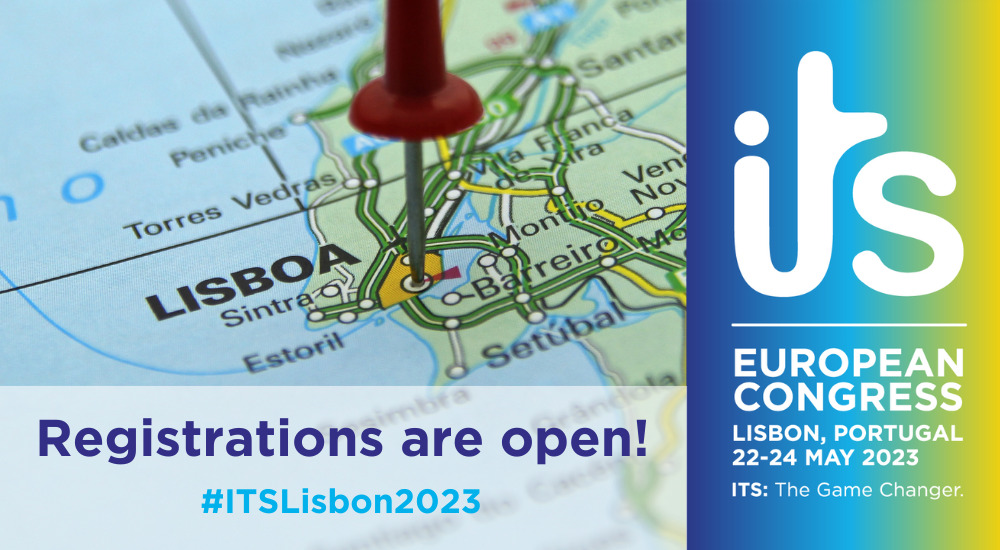 Registrations are open for the ITS European Congress 2023 in Lisbon