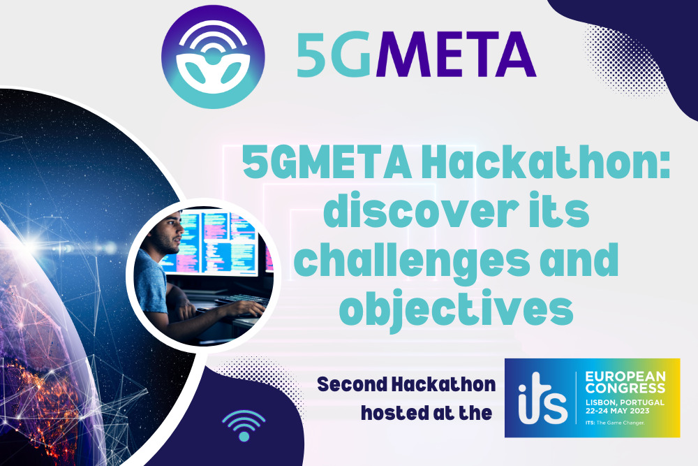 Discover 5GMETA Second Hackathon's challenges and objectives in Lisbon ...