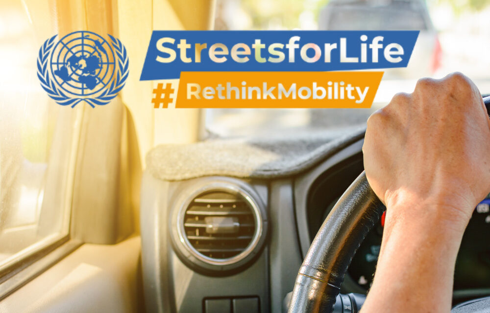7th UN Global Road Safety Week #RethinkMobility