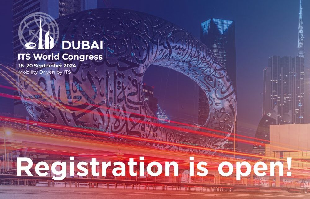 Launching the Future: Registration Opens for the 30th ITS World Congress in Dubai!