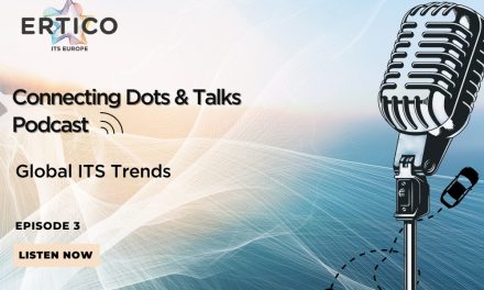 ERTICO Launches Episode 3 of ‘Connecting Dots & Talks’ Podcast: Global ITS Perspectives