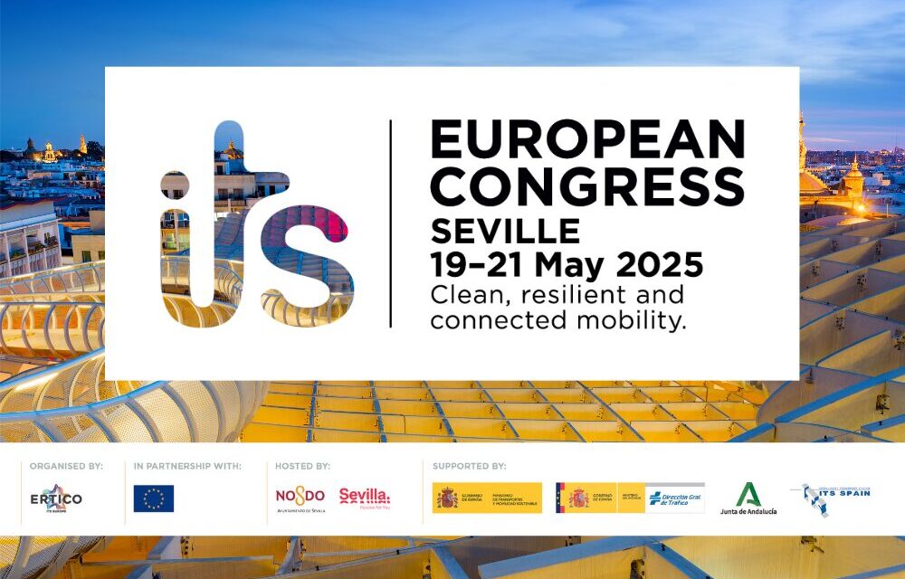 City of Seville and ERTICO Confirm New Dates for ITS European Congress 2025: 19-21 May 2025