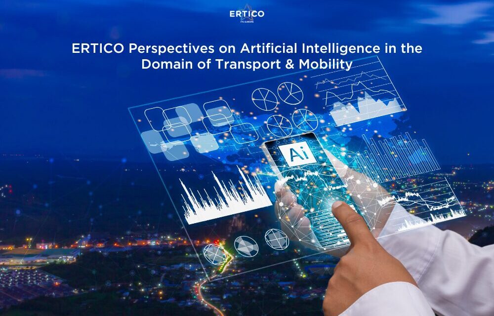 ERTICO publishes White Paper on ‘Perspectives on Artificial Intelligence in the Domain of Transport & Mobility’