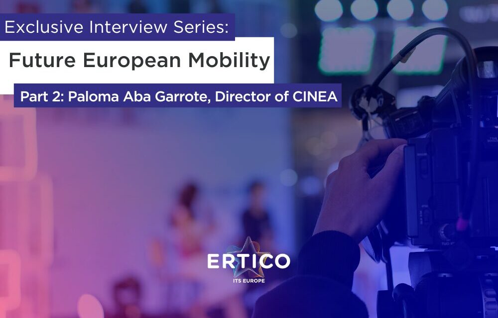 Exclusive Interview Series on Future European Mobility with Paloma Aba Garrote