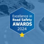 Attend the Excellence in Road Safety Awards 2024